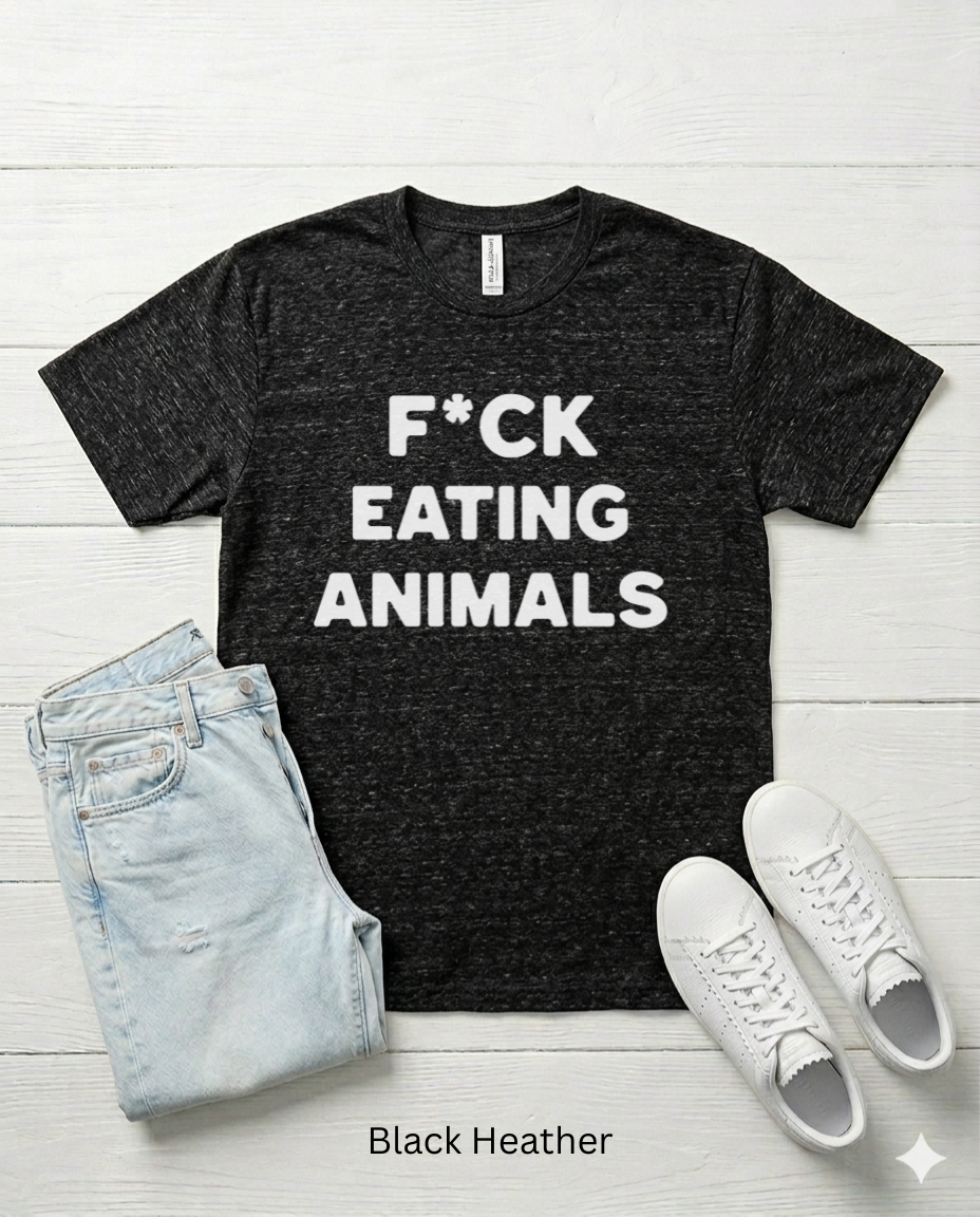 F*ck Eating Animals Unisex t-shirt