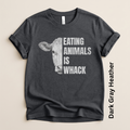 Eating Animals is Whack Premium Modern Fit T-Shirt