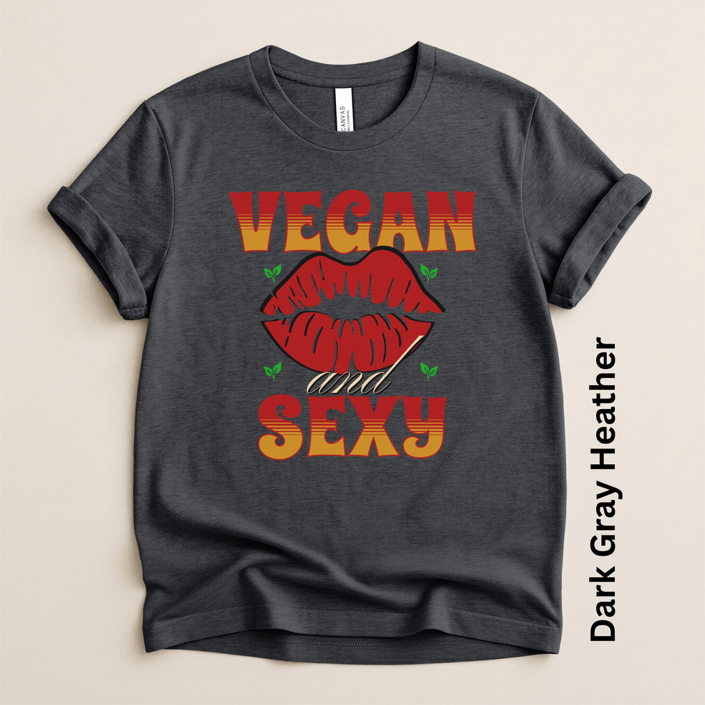 Vegan and Sexy Lightweight Unisex t-shirt