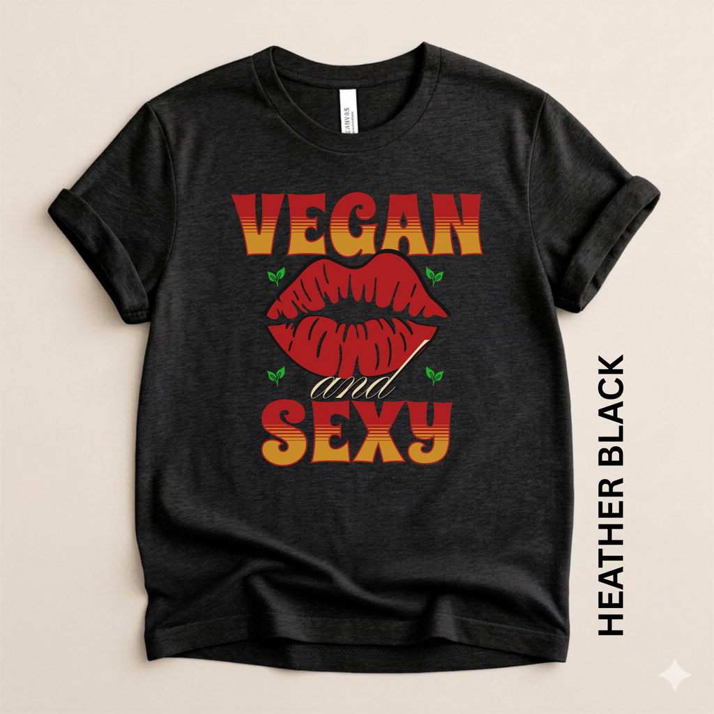 Vegan and Sexy Lightweight Unisex t-shirt