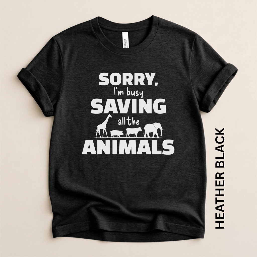 Busy Saving Animals Vegan Humor Modern Fit Unisex t-shirt
